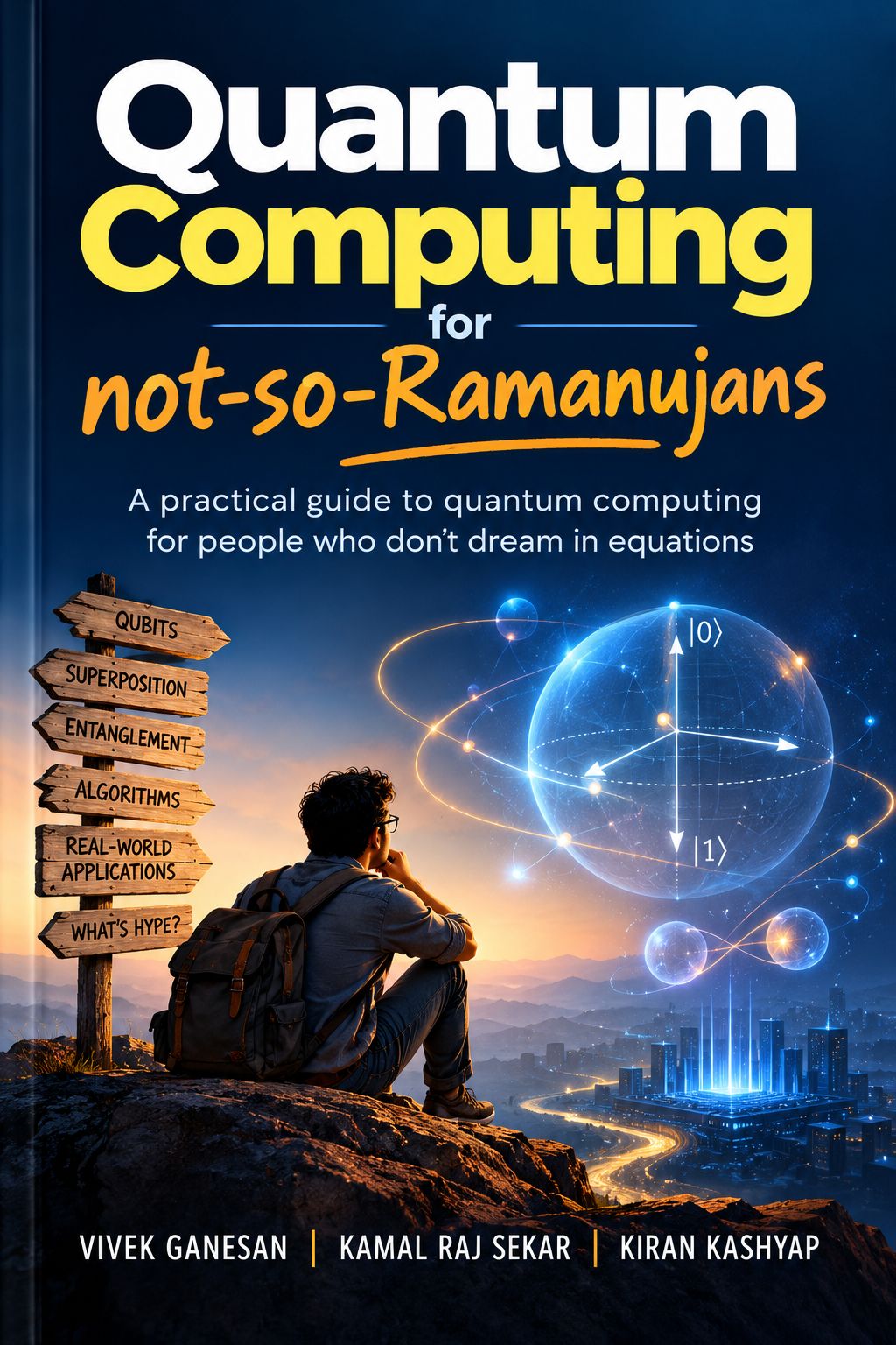 Cover of Quantum Computing for not-so-Ramanujans, showing a person on a hilltop looking at a glowing qubit sphere beside a signpost